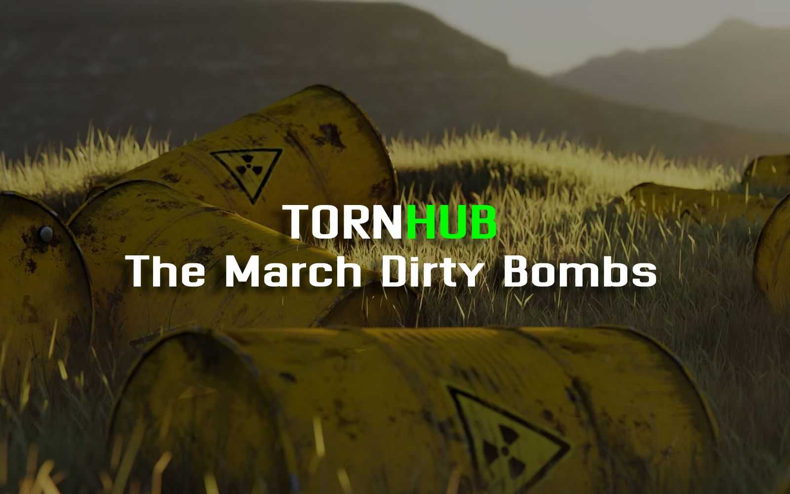 The March Dirty Bombs